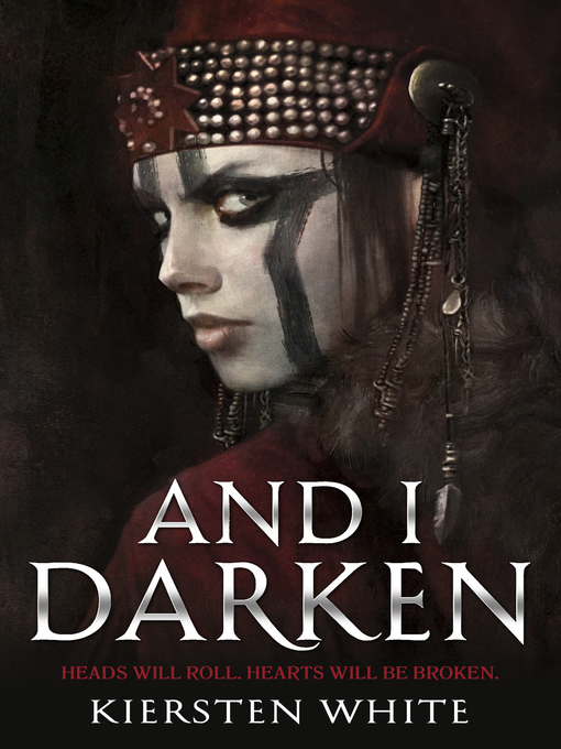 Title details for And I Darken by Kiersten White - Wait list